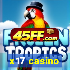 x17 casino
